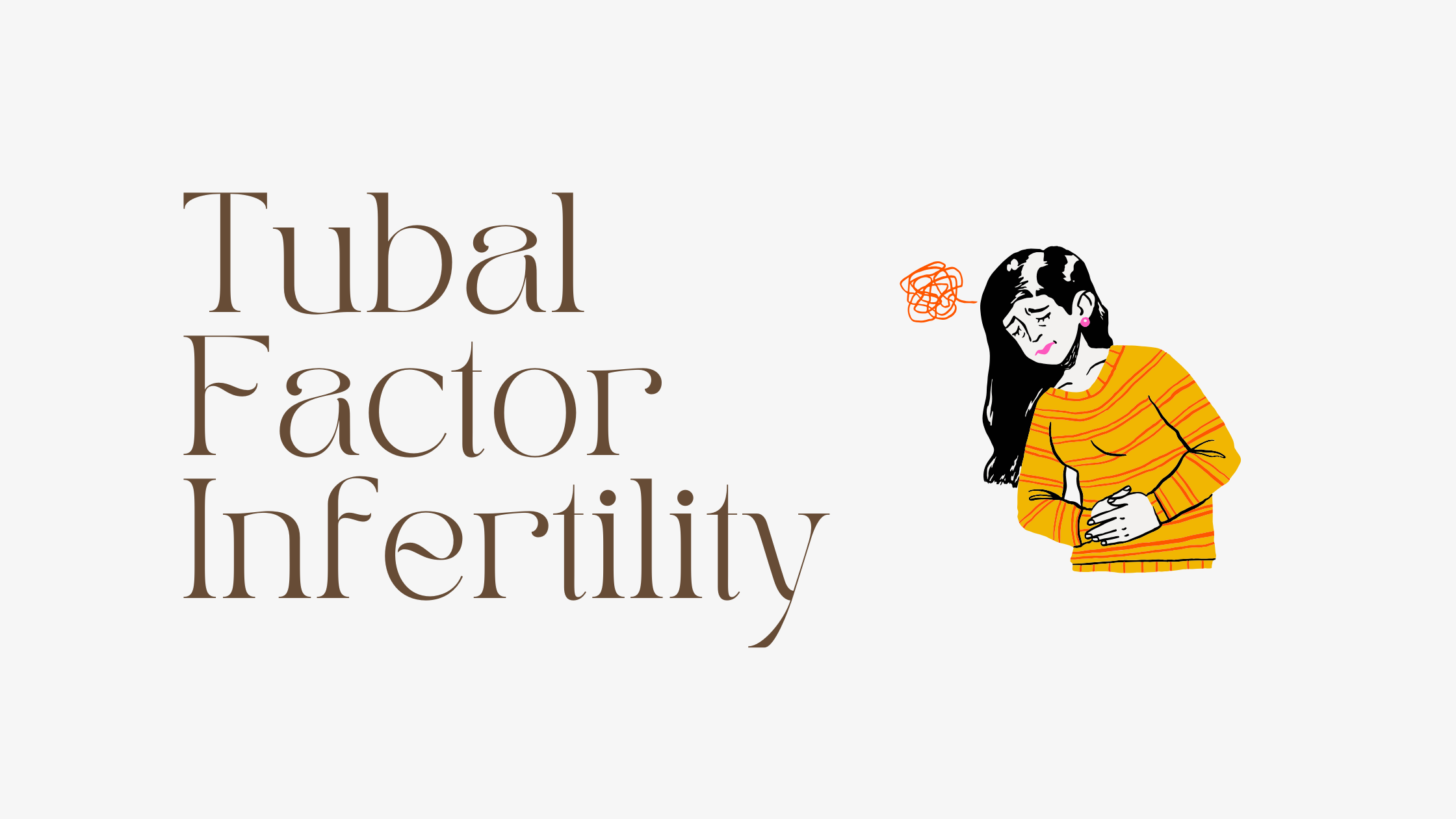 Tubal Factor Infertility: How to Diagnose and Treatment Options